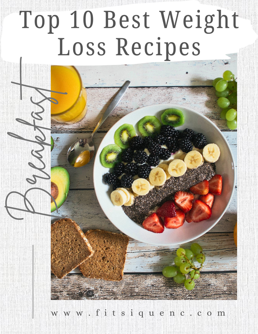 Top 10 Best Breakfast Recipes for Weight Loss